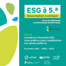 ESG à 5.ª analisa boas práticas no acesso a incentivos