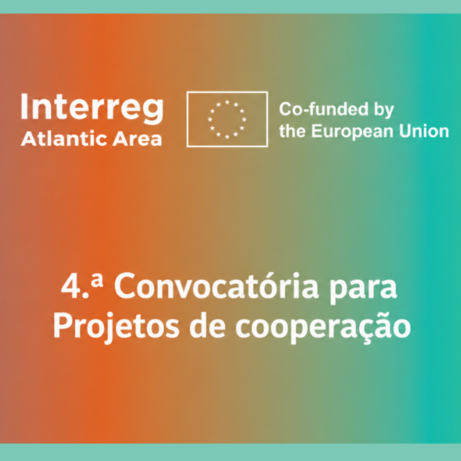 Interreg Espaço Atlântico | Convocatória para projetos de cooperação