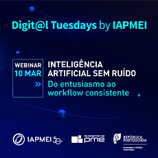Digit@l Tuesdays regressam com dicas para agilizar o recurso à IA