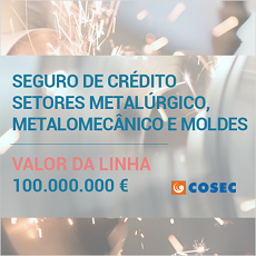 Nova linha de seguro de créditos | Metalúrgia, Metalomecânica e Moldes