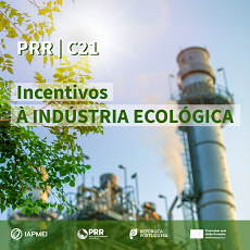 Apoio à Indústria Ecológica | Aprovado incentivo de 9,5 M€