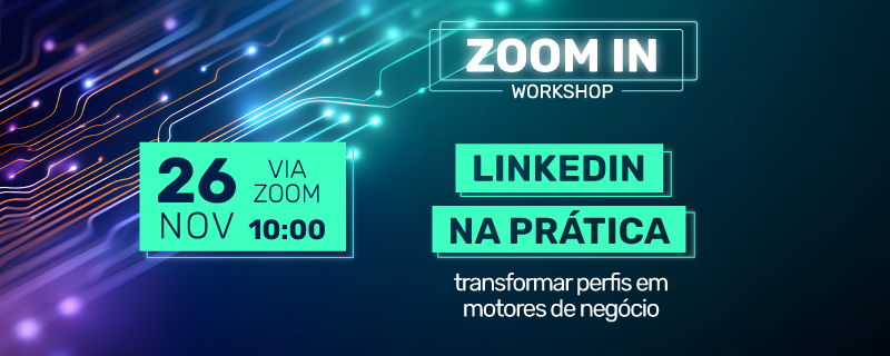 header_Campanha__ZOOM-IN_Linkdin-na-pratica.png header_Campanha__ZOOM-IN_Linkdin-na-pratica.png