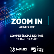 Novo ciclo de workshops "Zoom In: Competências Digitais 'Chave na Mão'"