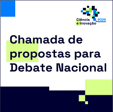 Encontro Ciência e Inovação 2026 | Propostas para debate até 16 de junho