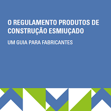 Regulamento de produtos de construção | Guia para fabricantes