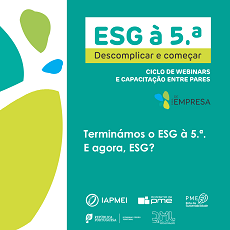 IAPMEI termina ciclo ESG à 5.ª. E agora ESG?