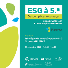 IAPMEI recebe Gelpeixe no 2.º webinar ‘ESG à 5.ª’