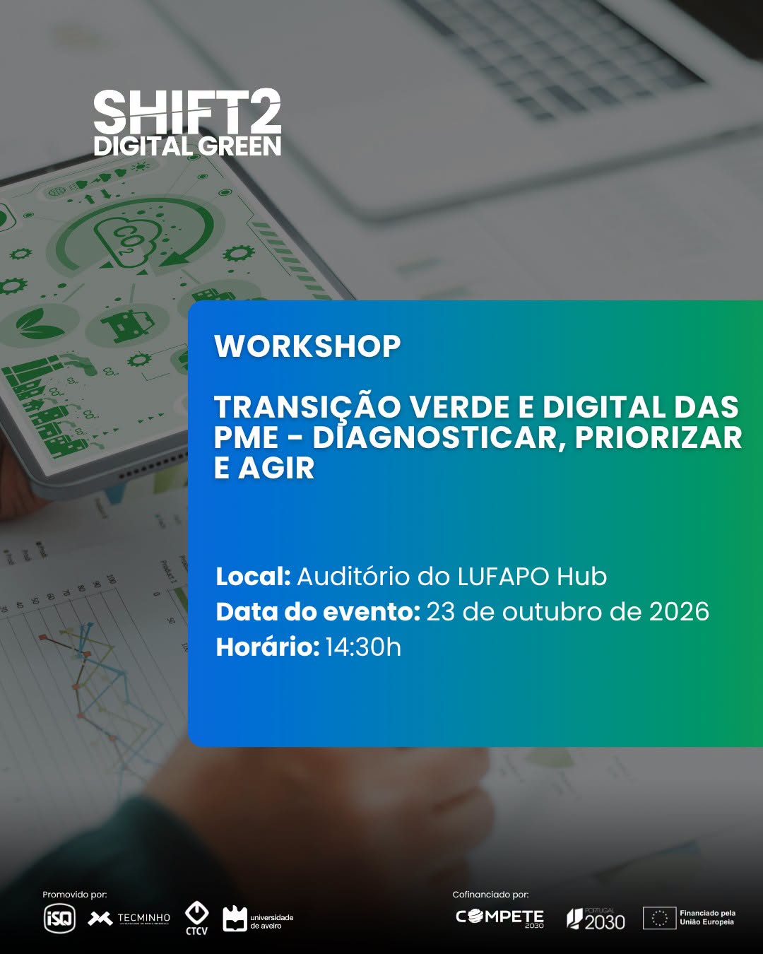 Workshop “Transição Verde e Digital das PME – Diagnosticar, Priorizar e Agir”