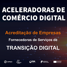 Acreditação de empresas fornecedoras de serviços de Transição Digital | Candidaturas até 29 de setembro