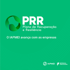 PRR | IAPMEI presente para avançar com as empresas