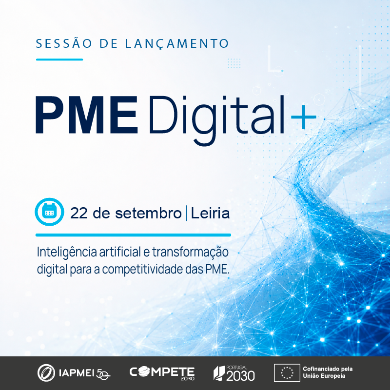 IAPMEI lança Programa PME Digital+